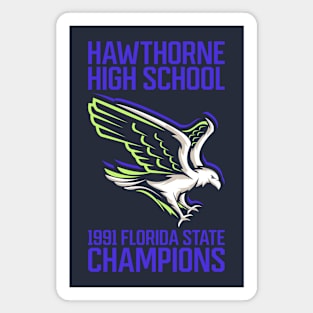 Hawthorne High School - 1991 State Champions |  Welcome Freshmen | 90s Nickelodeon | Stickers and T-Shirts Magnet